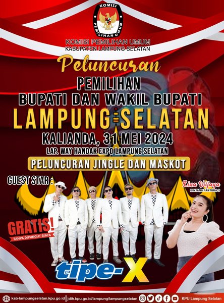 Grup Band Tipe X dan Bintang Pantura Akan Ramaikan Peluncuran Jingle dan Maskot KPU Di Lamsel